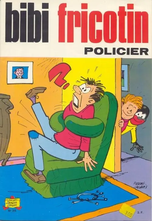 Couverture de l'album Bibi Fricotin 2e Série - Societé Parisienne d'Edition Tome 25 Bibi Fricotin policier