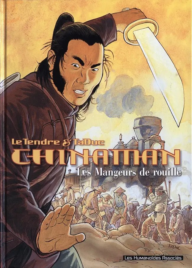 Couverture de l'album Chinaman Tome 4 Les mangeurs de rouille