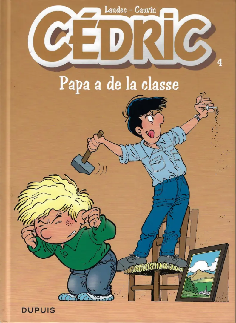 Couverture de l'album Cédric Tome 4 Papa a de la classe
