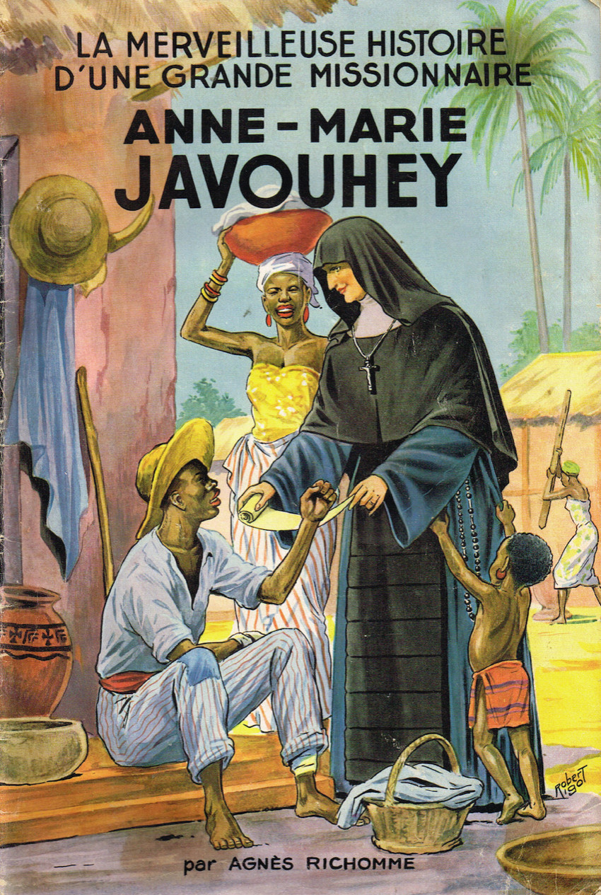Couverture de l'album Belles histoires Belles vies Tome 3 La merveilleuse histoire d'une grande missionnaire Anne-Marie Javouhey
