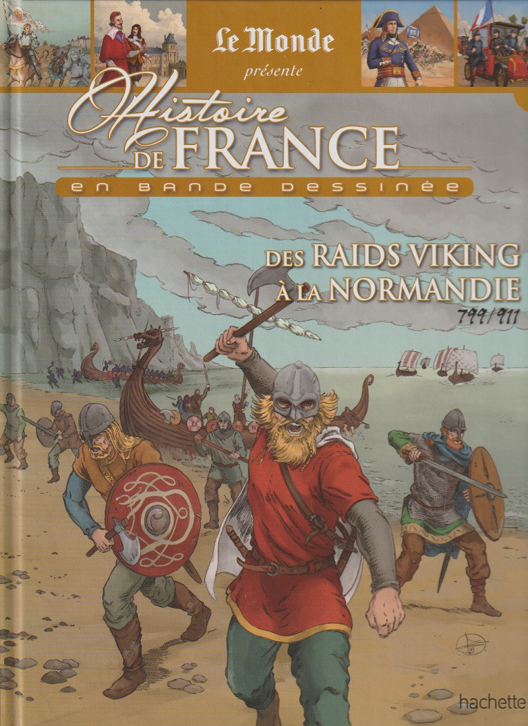 Couverture de l'album Histoire de France en bande dessinée Tome 8 Des raids viking à la Normandie 799 / 911