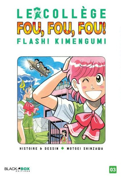 Couverture de l'album Le Collège fou, fou, fou ! - Flash ! Kimengumi Tome 3