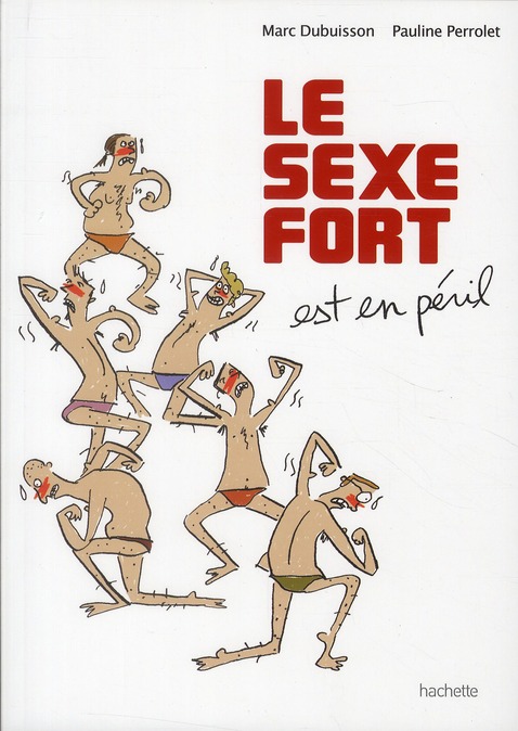 Couverture de l'album Le sexe fort 1 Le sexe fort est en péril