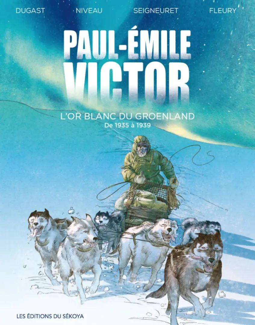 Couverture de l'album Paul-Emile Victor 2 L'or blanc du Groenland - de 1935 à 1939