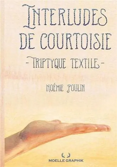 Couverture de l'album Interludes de courtoisie Triptyque textile