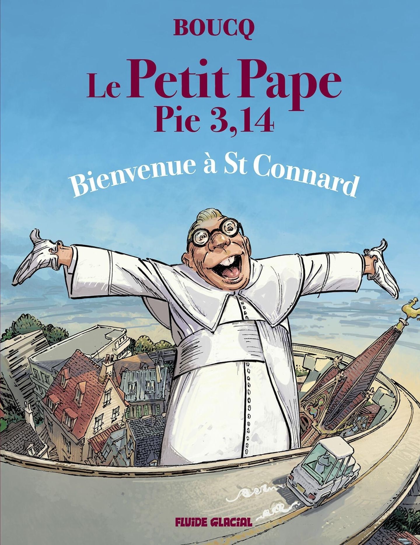 Couverture de l'album Le petit Pape Pie 3,14 3 Bienvenue à St Connard