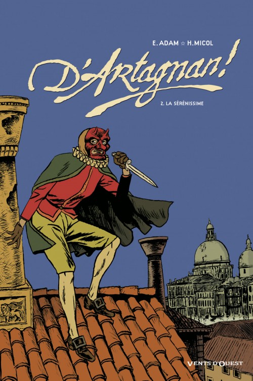 Couverture de l'album D'Artagnan ! Tome 2 La Sérénissime