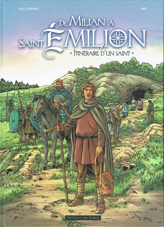 Couverture de l'album De Milian à Saint Émilion Itinéraire d'un saint