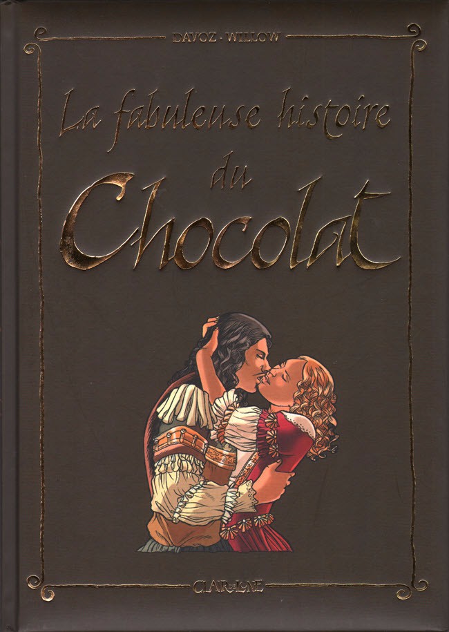 Couverture de l'album La Fabuleuse histoire du ... Tome 1 La fabuleuse histoire du chocolat