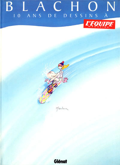 Couverture de l'album Blachon - 10 ans de dessins à l'Equipe
