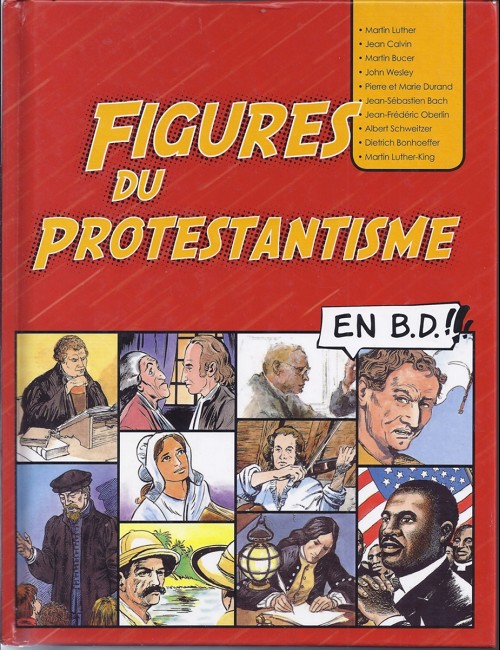 Couverture de l'album Figures du protestantisme en B.D. !!!