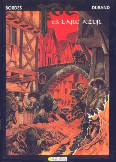 Couverture de l'album Foc Tome 3 L'arc azur