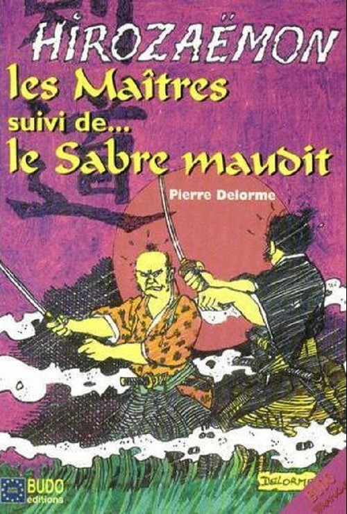 Couverture de l'album Hirozaëmon Les maîtres suivi de... Le Sabre maudit