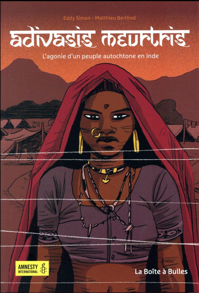 Couverture de l'album Adivasis Meurtris L'agonie d'un peuple autochtone en Inde