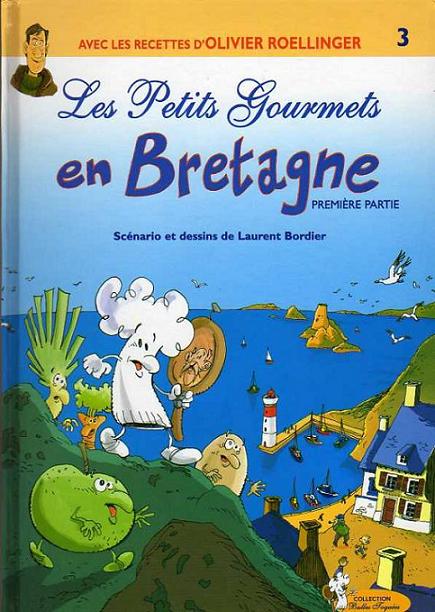 Couverture de l'album Les Petits Gourmets Tome 3 Les Petits Gourmets en Bretagne