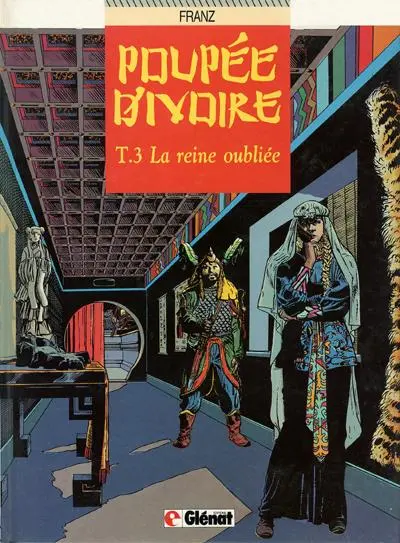 Couverture de l'album Poupée d'ivoire Tome 3 La reine oubliée