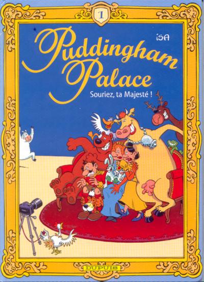 Couverture de l'album Puddingham palace Tome 1 Souriez, ta Majesté!