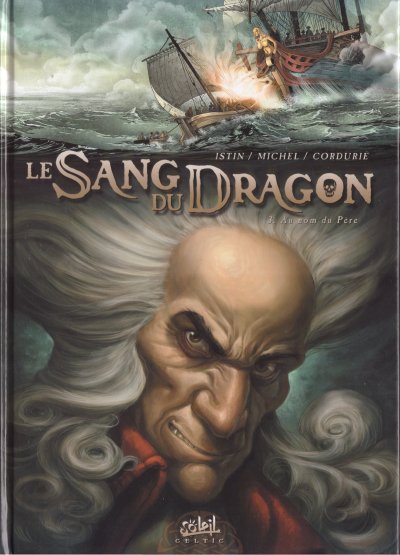 Couverture de l'album Le Sang du dragon Tome 3 Au nom du Père