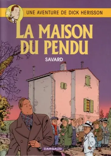 Couverture de l'album Dick Hérisson Tome 8 La maison du pendu
