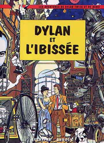 Couverture de l'album Les aventures de Dylan Twice et de Nemo Dylan et l'ibissée