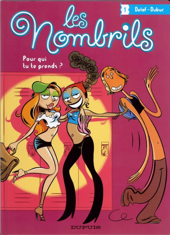 Couverture de l'album Les Nombrils Tome 1 Pour qui tu te prends ?