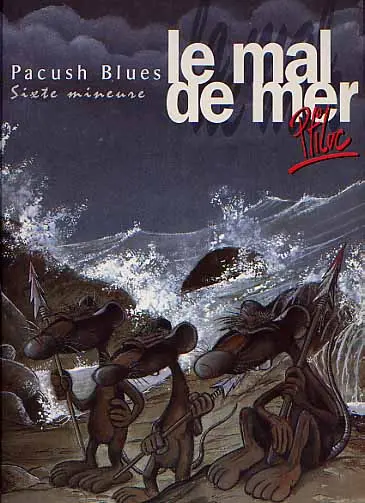Couverture de l'album Pacush Blues Tome 6 Sixte mineure : Le mal de mer