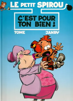 Couverture de l'album Le Petit Spirou Tome 4 C'est pour ton bien !
