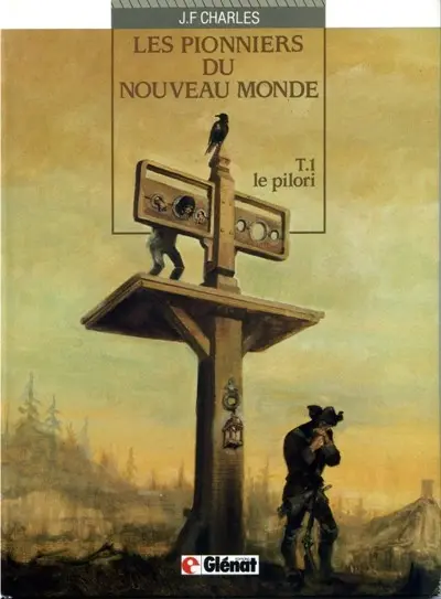 Couverture de l'album Les Pionniers du Nouveau Monde Tome 1 Le pilori
