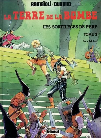 Couverture de l'album La Terre de la bombe Tome 3 Les sortilèges de Perp