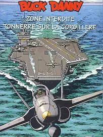 Couverture de l'album Buck Danny Zone interdite / Tonnerre sur la cordillère