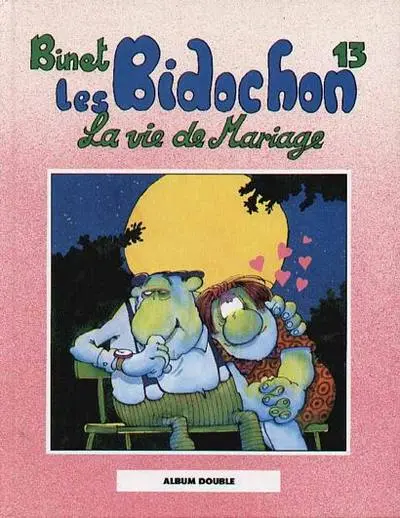 Couverture de l'album Les Bidochon Tomes 13 et 14 La vie de mariage / Des instants inoubliables