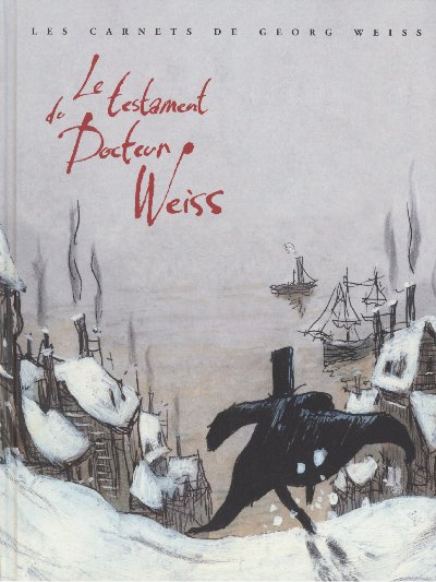 Couverture de l'album Les Carnets de Georg Weiss Tome 1 Le testament du Docteur Weiss