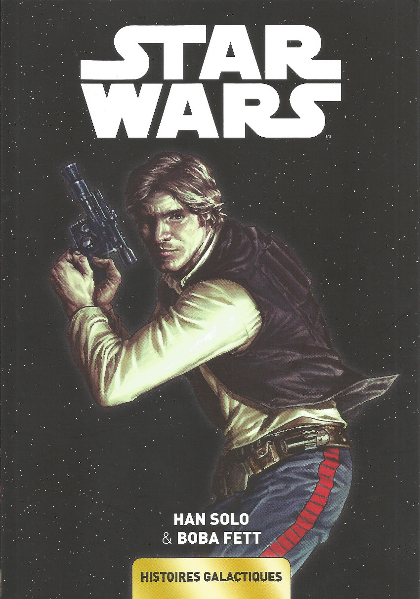 Couverture de l'album Star Wars - Histoires galactiques 3 Han Solo & Boba Fett