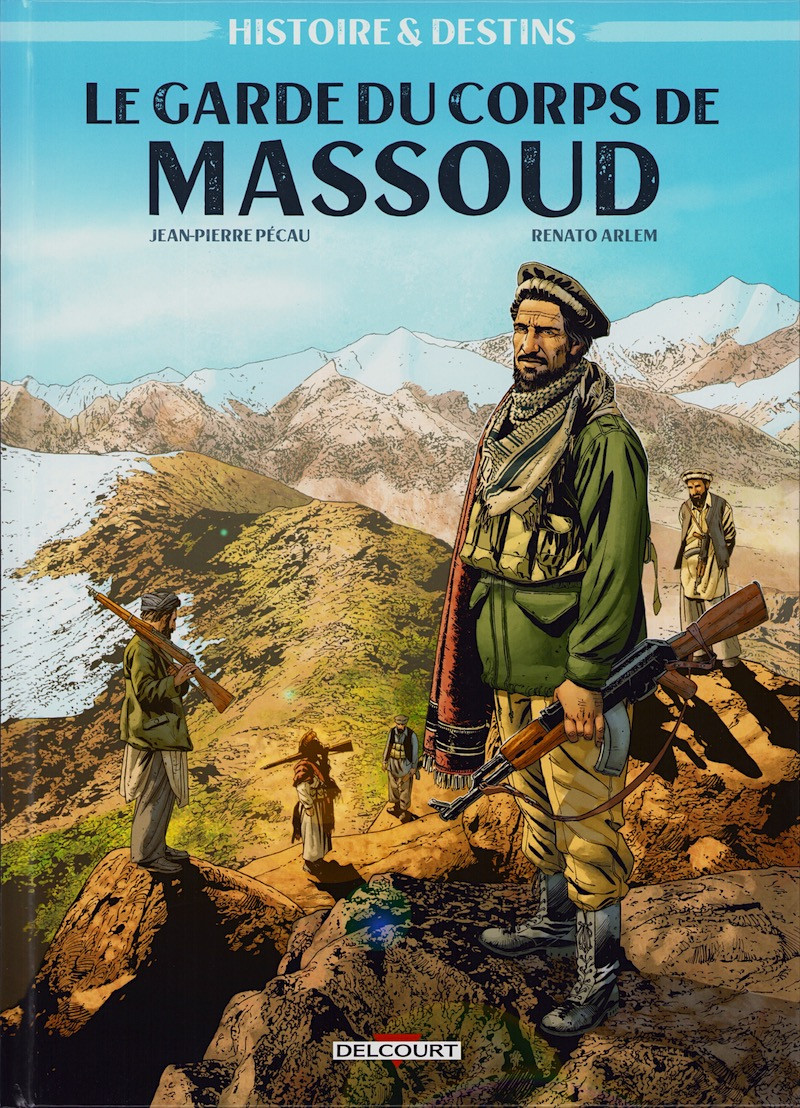 Couverture de l'album Histoire & destins 1 Le Garde du corps de Massoud