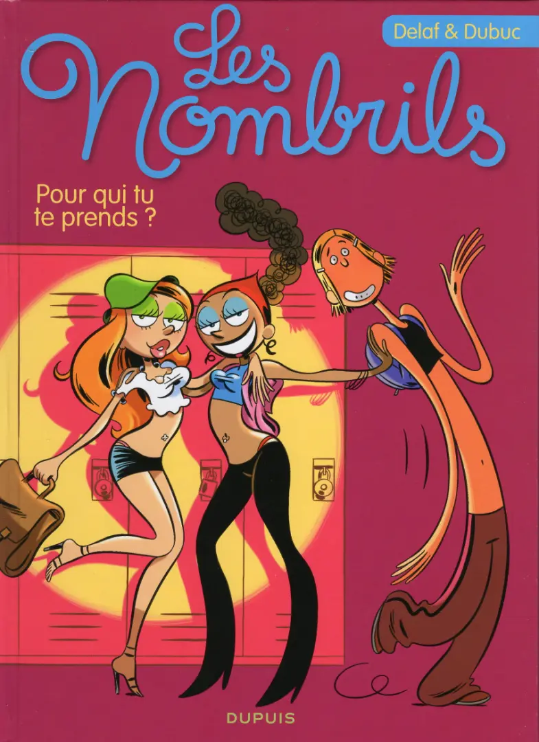 Couverture de l'album Les Nombrils Tome 1 Pour qui tu te prends ?