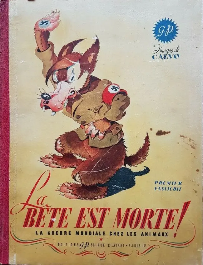 Couverture de l'album La Bête est morte ! - La Guerre Mondiale chez les animaux Tome 1 Quand la bête est déchaînée