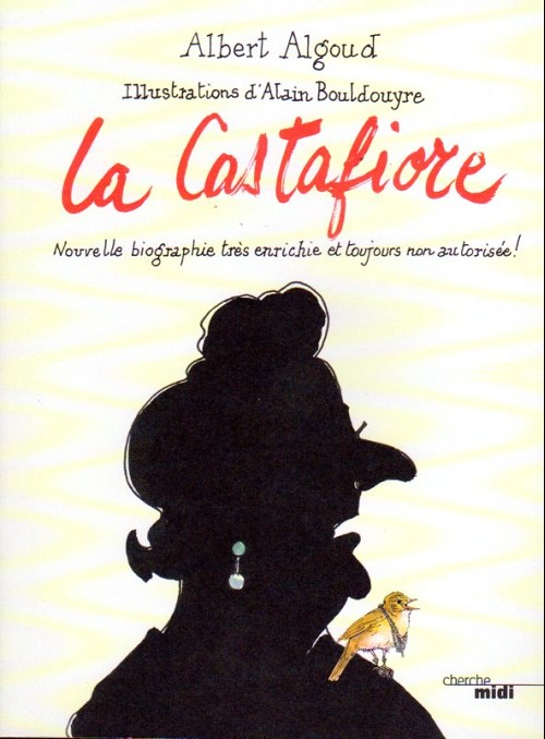 Couverture de l'album La Castafiore Nouvelle biographie très enrichie et toujours non autorisée !