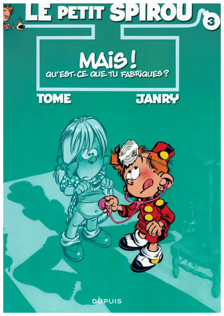 Couverture de l'album Le Petit Spirou Tome 3 Mais ! Qu'est-ce que tu fabriques ?