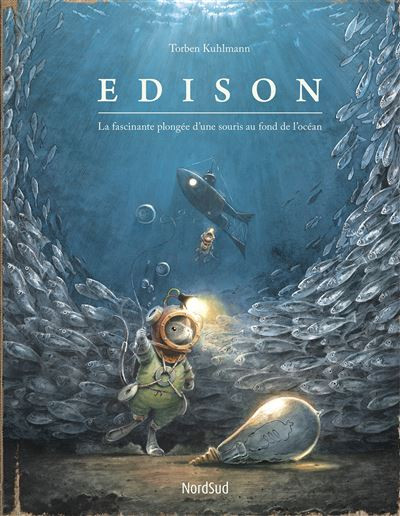 Couverture de l'album Edison La fascinante plongée d'une souris au fond de l'océan