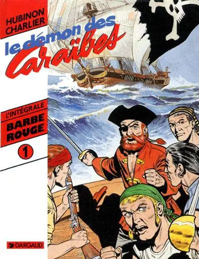 Couverture de l'album Barbe-Rouge L'intégrale Tome 1 Le démon des Caraïbes