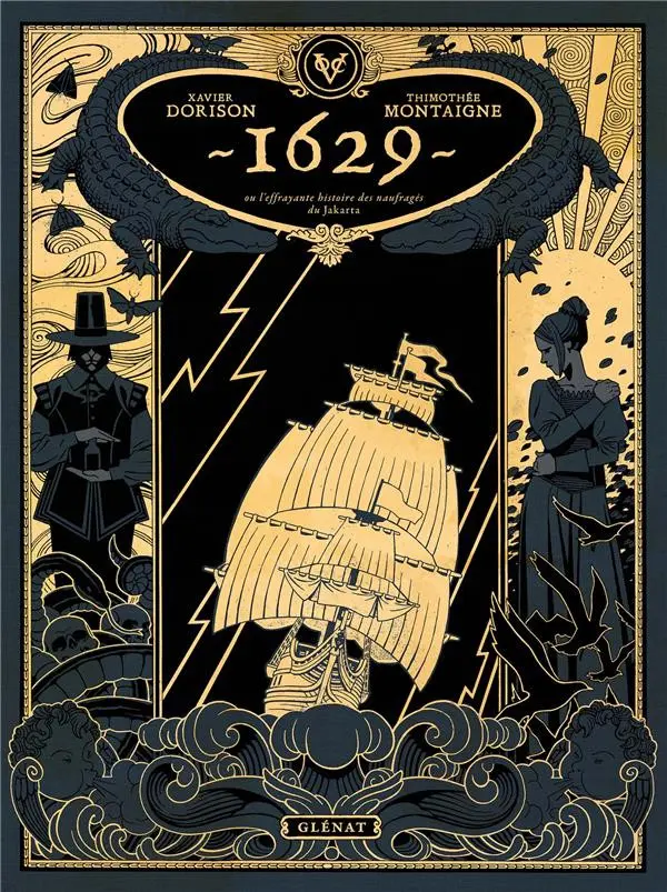 Couverture de l'album 1629, ou l'effrayante histoire des naufragés du Jakarta Livre I L'Apothicaire du diable