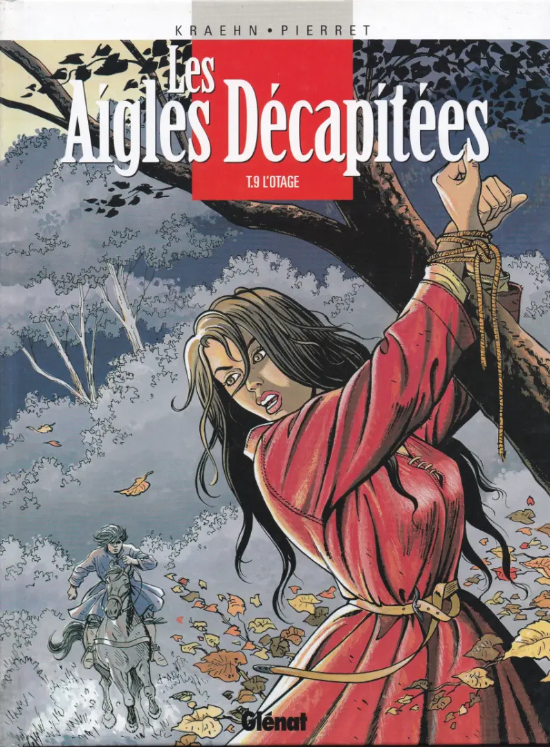 Couverture de l'album Les Aigles décapitées Tome 9 L'otage