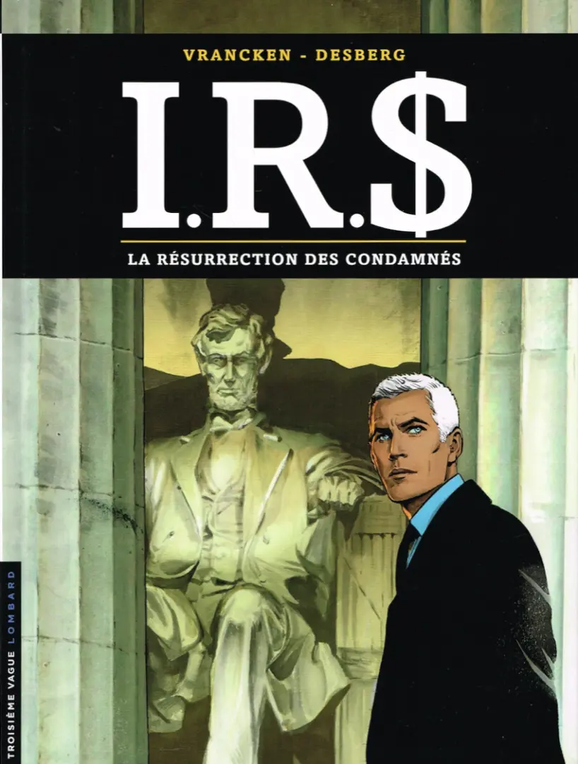 Couverture de l'album I.R.$. Tome 22 La résurrection des condamnés