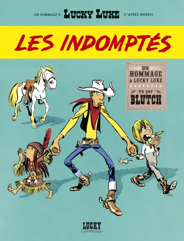 Couverture de l'album Un hommage à Lucky Luke d'après Morris Tome 4 Les Indomptés