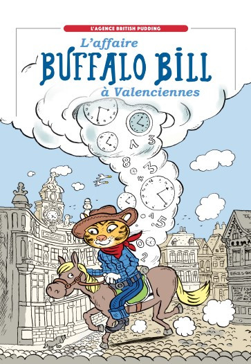 Couverture de l'album L'agence British Pudding 1 L'affaire Buffalo Bill à Valenciennes