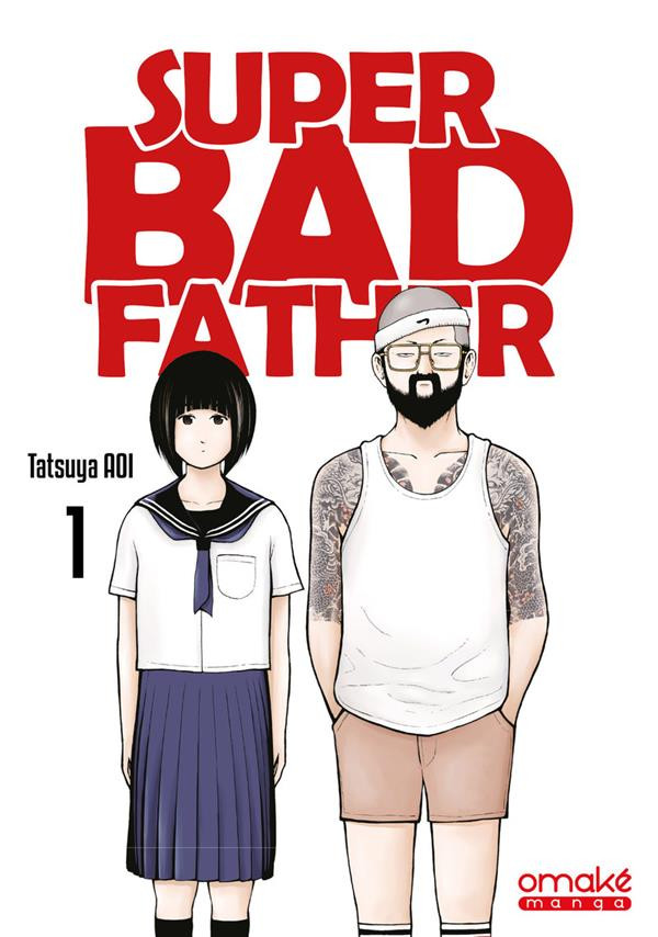 Couverture de l'album Super Bad Father 1