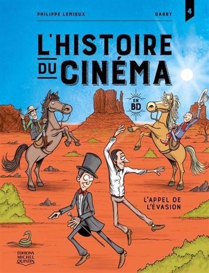 Couverture de l'album L'histoire du cinéma en BD 4 L'appel de l'évasion