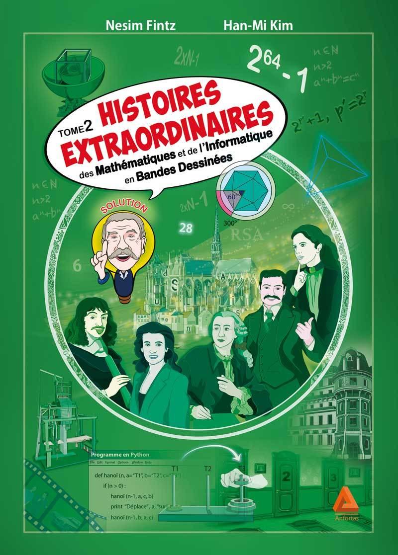 Couverture de l'album Histoires extraordinaires des mathématiques et de l'informatique en bandes dessinées Tome 2