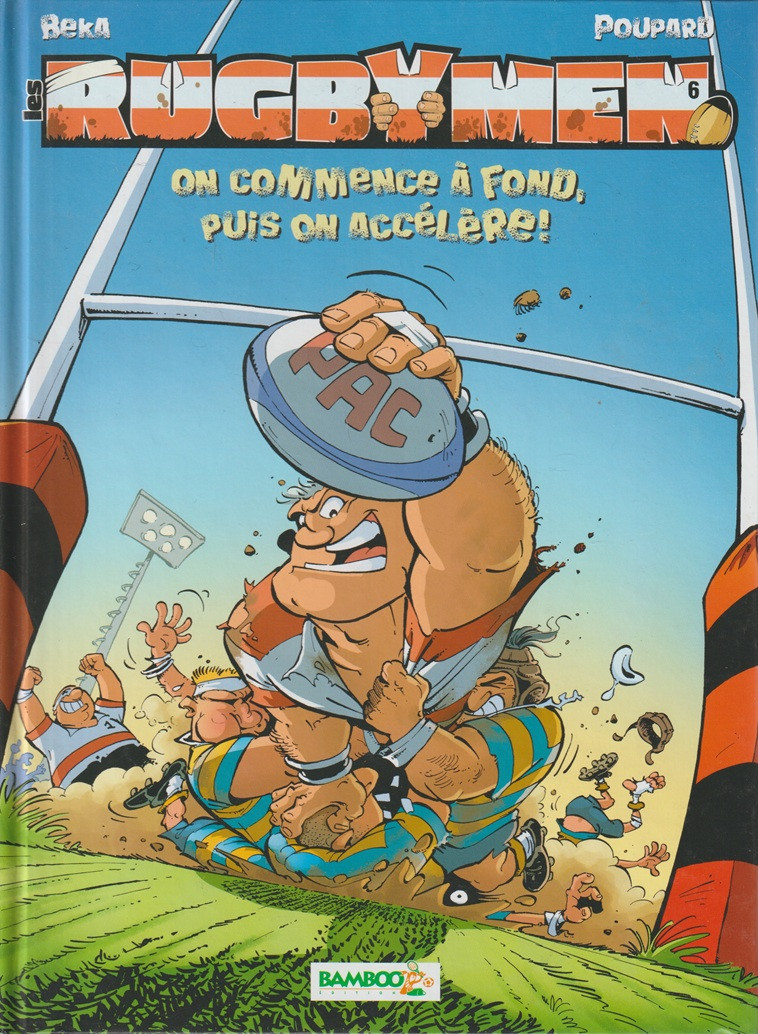 Couverture de l'album Les Rugbymen Tome 6 On commence à fond, puis on accélère !