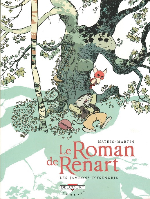 Couverture de l'album Le Roman de Renart Tome 1 Les jambons d'Ysengrin
